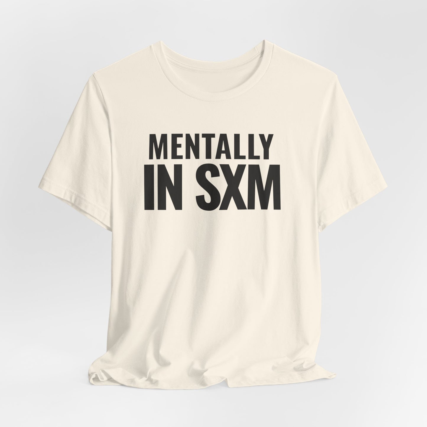 Mentally In SXM Tee