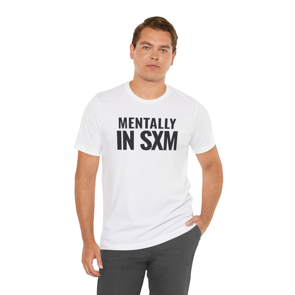 Mentally In SXM Tee