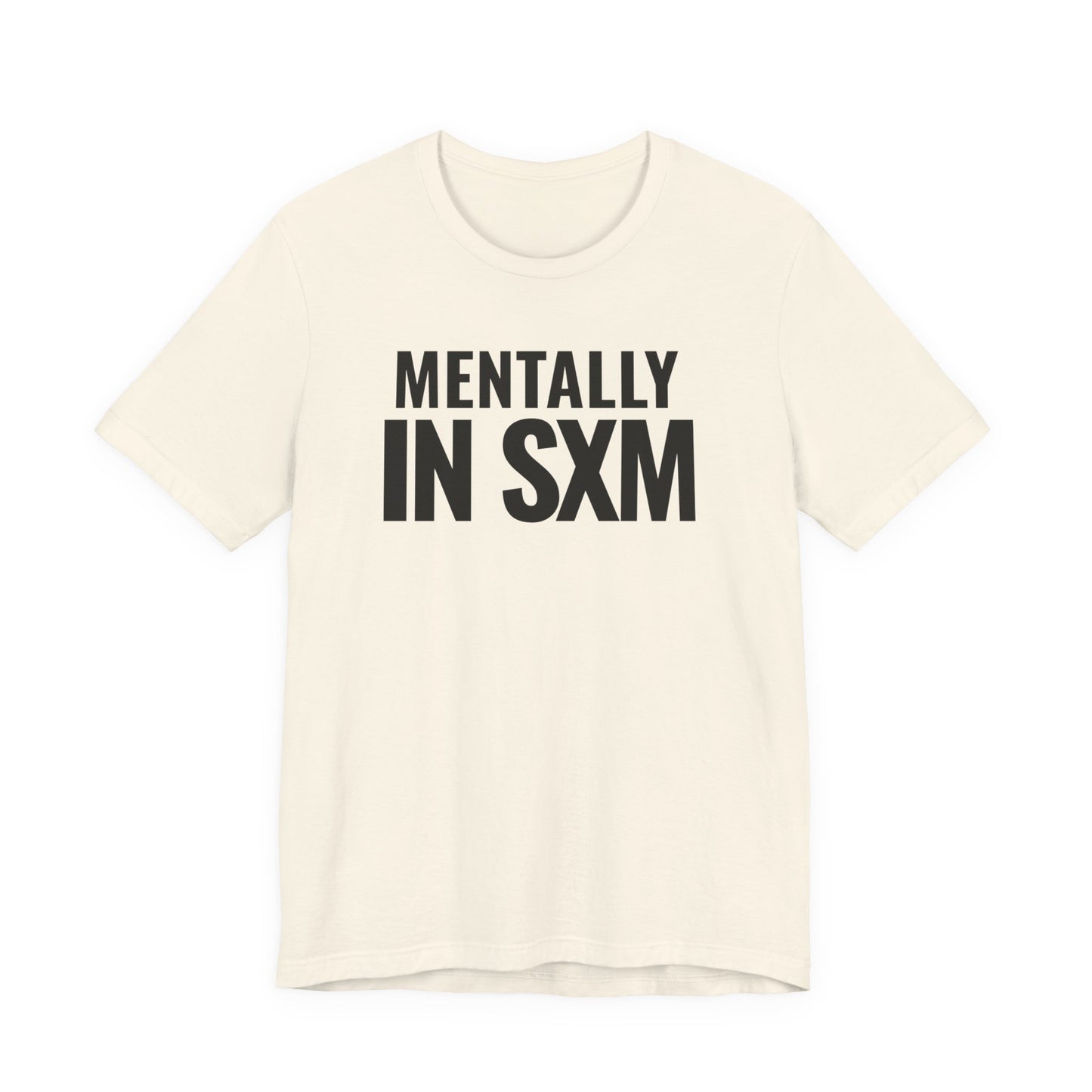 Mentally In SXM Tee