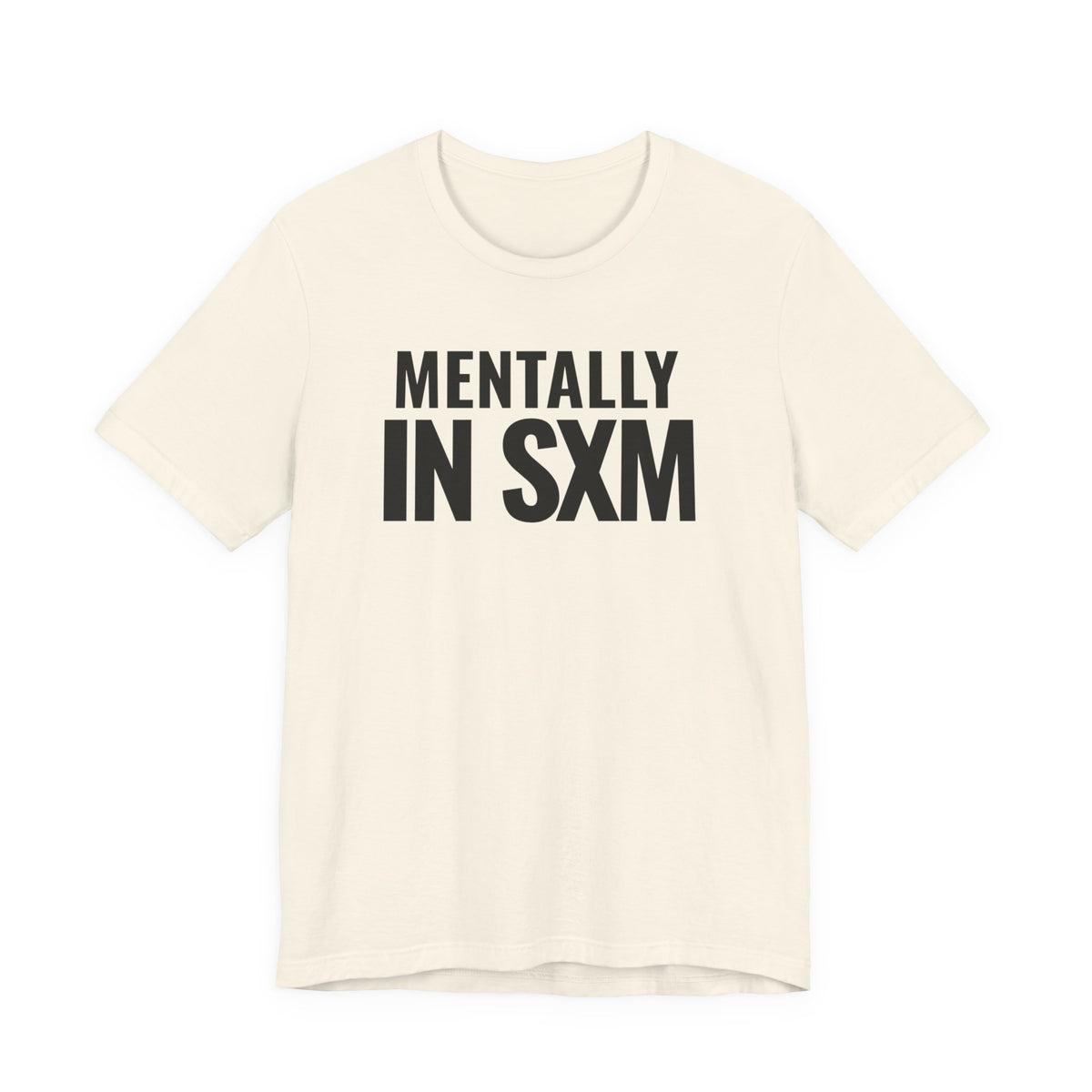 Mentally In SXM Tee