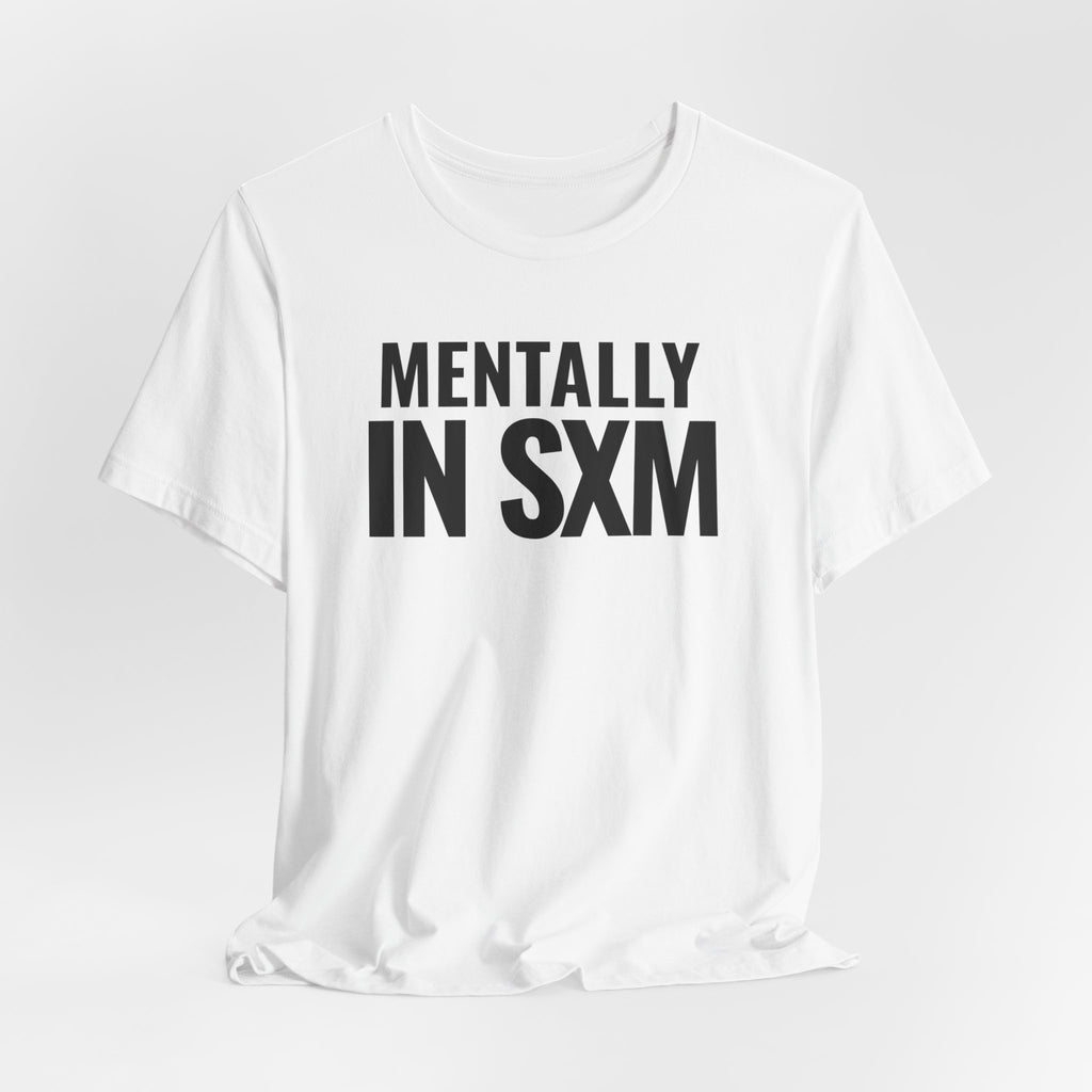 Mentally In SXM Tee